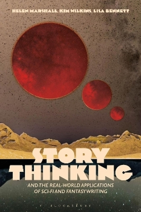 Story Story Thinking and the Real-world Applications of Sci-Fi and Fantasy Writing(English, Paperback, Wilkins Kim Professor) - Flipkart Deal