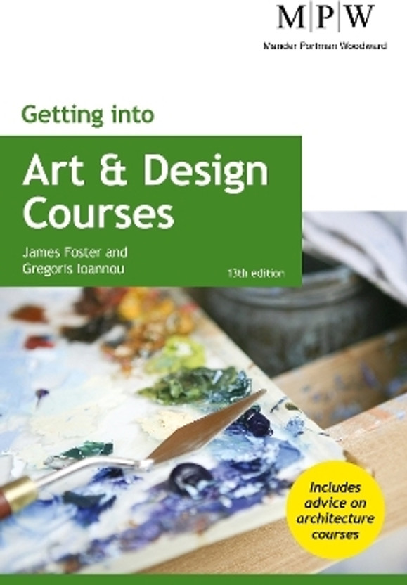 Getting into Art and Design Courses(English, Paperback, Foster James)