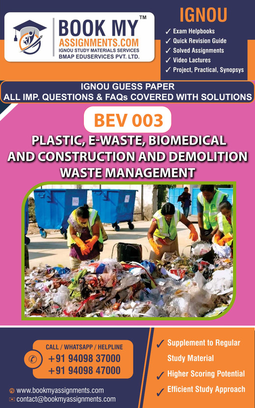 IGNOU BEV 003 Plastic, E-waste, Biomedical and Construction and Demolition Waste Management | Guess Paper| Important Question Answer | Certificate in Solid Waste Management (CSWM)(Paperback, BMA Publication)