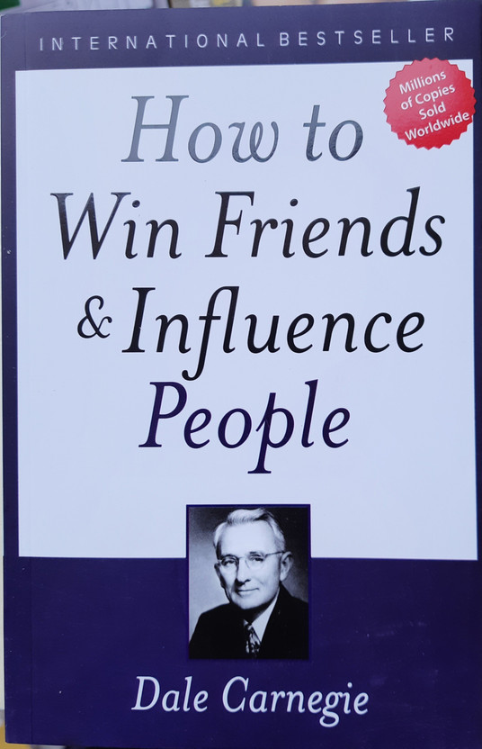 How to Win Friends and Influence People  - The First and Still the Best Book of Its kind on Self-Help(English, Paperback, Carnegie Dale)