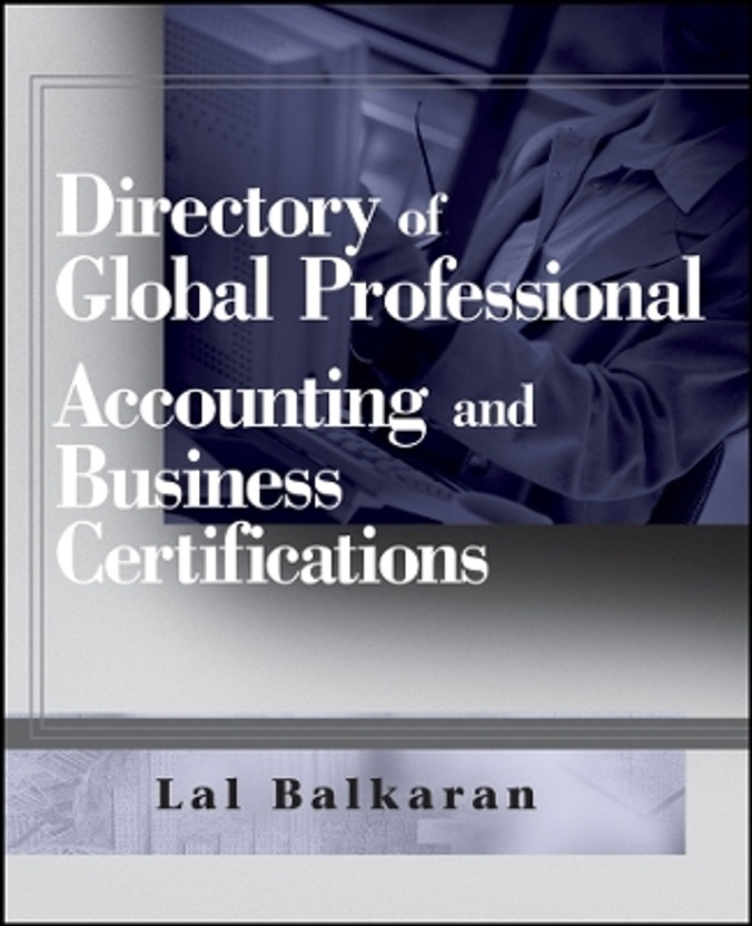 Directory of Global Professional Accounting and Business Certifications(English, Paperback, Balkaran Lal)