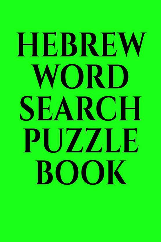 HEBREW WORD SEARCH PUZZLE BOOK Buy HEBREW WORD SEARCH PUZZLE BOOK by