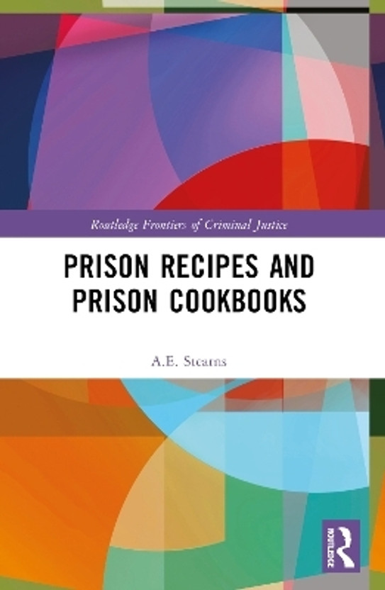 Prison Prison Recipes and Prison Cookbooks(English, Paperback, Stearns A.E.) - Flipkart Deal