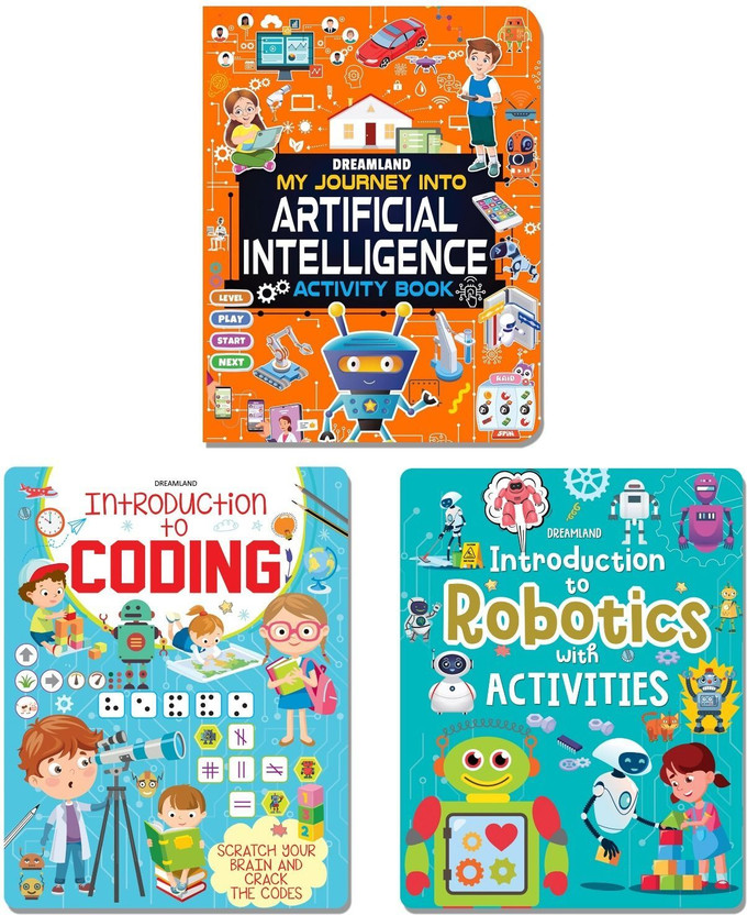Introduction to Ai, Robotics and Coding  - Set of 3 Educational Books for Kids Ages 6-14 | Artificial Intelligence, Robotics & Coding | Fun Facts, Interactive Activities & Early STEM Learning | Engaging Science and Technology Exploration for Young Minds(English, Hardcover, unknown)