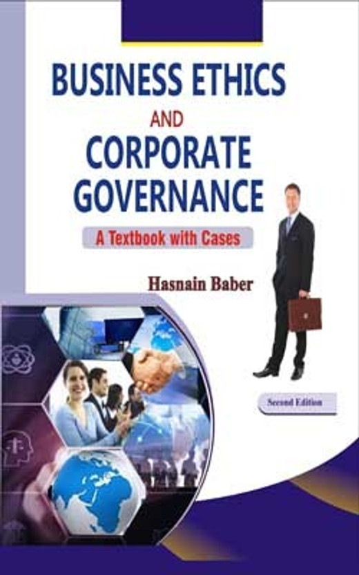 Business Business Ethics and Corporate Governance: A Textbook with Cases(Paperback, Hasnain Baber) - Flipkart Deal