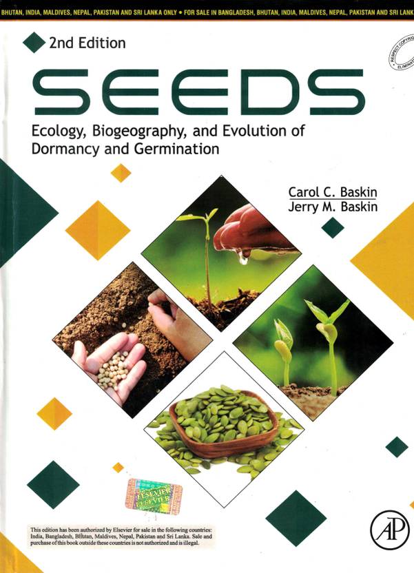 Seeds Ecology Biogeography and Evolution of Dormancy and Germination