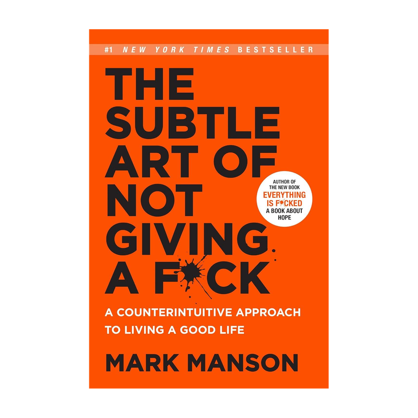 Harper Collins India The Subtle Art Of Not Giving A F*ck A Counterintuitive Approach To Living A Good  - Embracing what matters: a guide to letting go(English, Paperback, unknown)