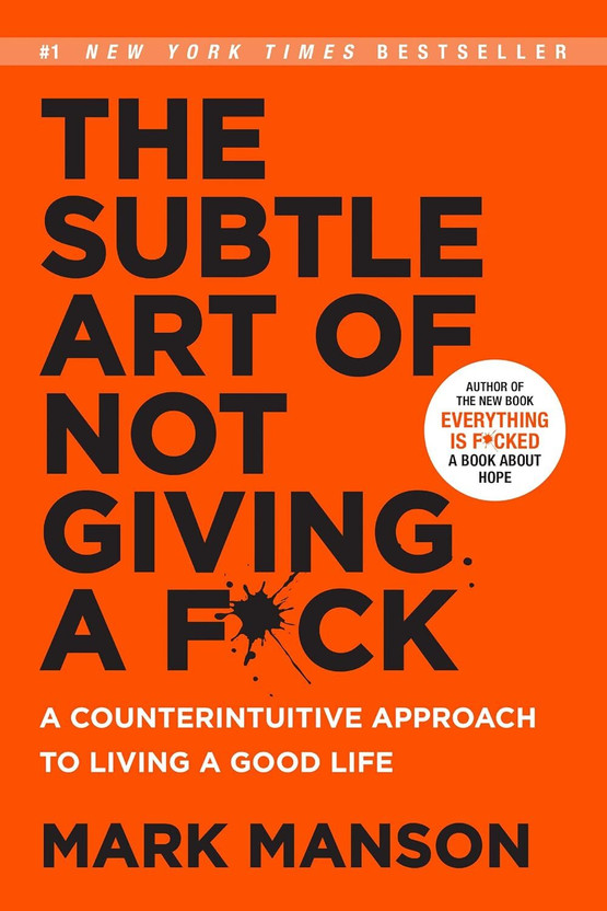 The Subtle Art of Not Giving a F*Ck  - Embracing what matters: a guide to letting go(English, Paperback, unknown)