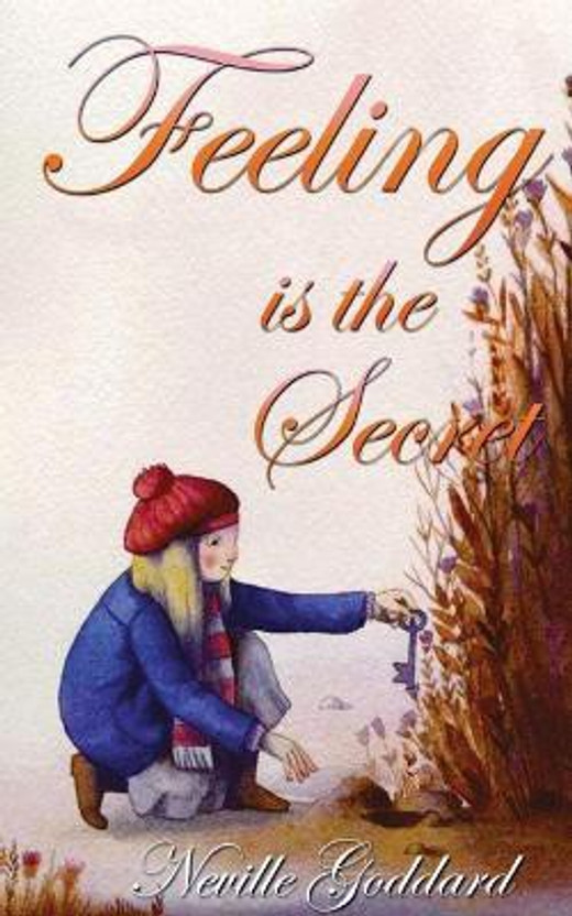 Feeling is the Secret(English, Paperback, Goddard Neville)