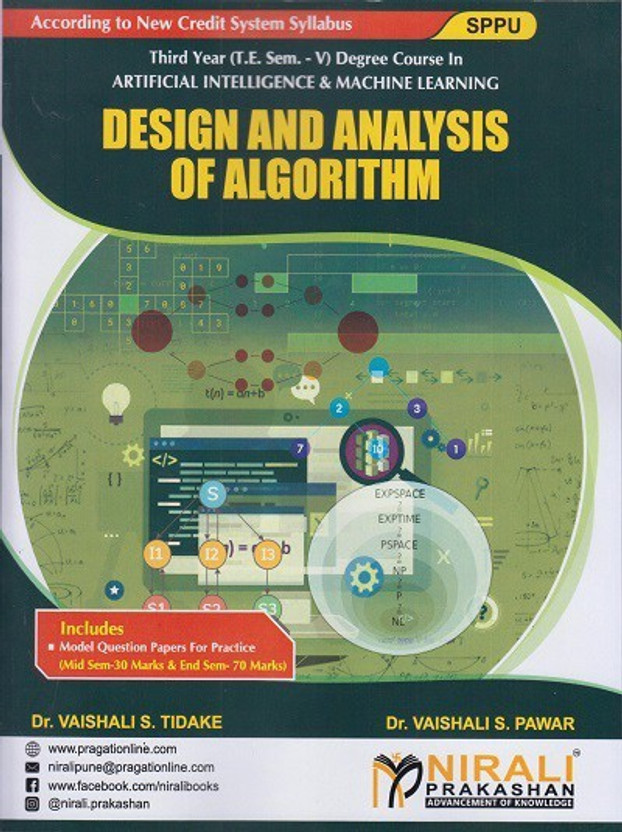 DESIGN DESIGN AND ANALYSIS OF ALGORITHM - Third Year TE Degree Course in Artificial Intelligence and Machine Learning - Semester 5 - SPPU(Paperback, Dr. Vaishali S. Tidake, Dr. Vaishali S. Pawar) - Flipkart Deal