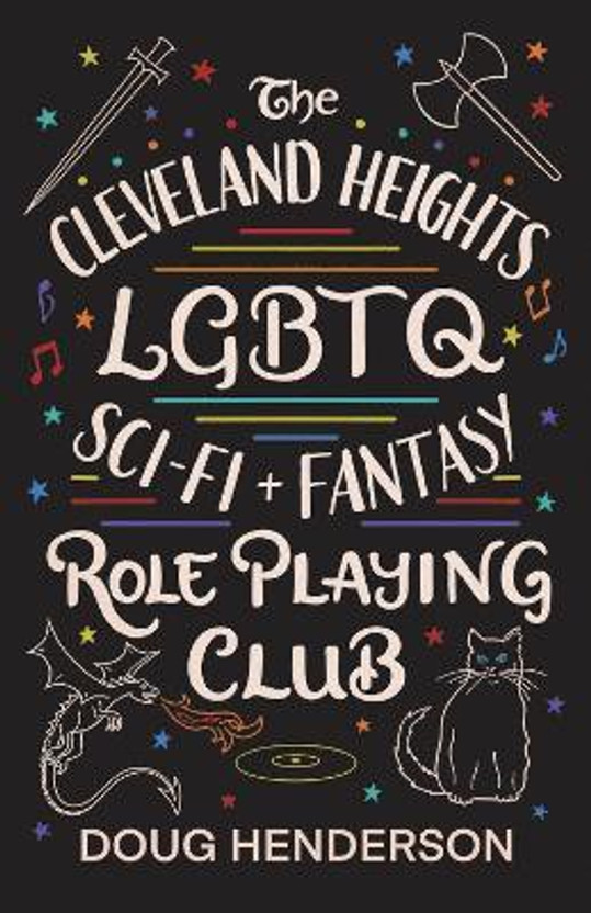 The The Cleveland Heights LGBTQ Sci-Fi and Fantasy Role Playing Club(English, Paperback, Henderson Doug) - Flipkart Deal
