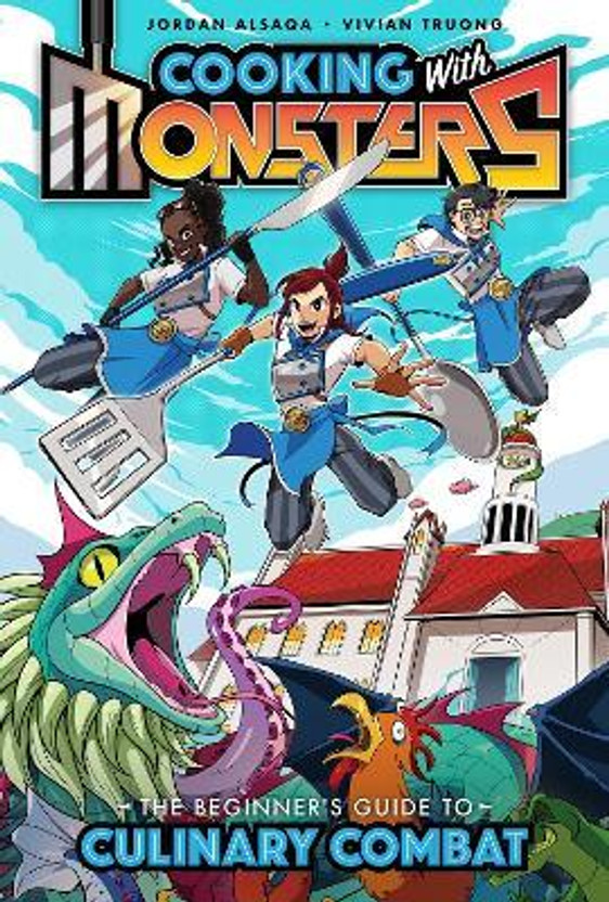 Cooking with Monsters (Book One): The Beginner's Guide to Culinary Combat(English, Paperback, Alsaqa Jordan)