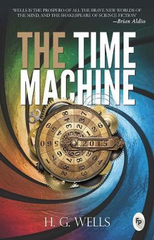 The Time Machine  - Science fiction books(English, Paperback, Wells H. G.)
