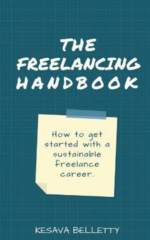 The Freelancing Handbook(English, Paperback, Belletty Kesava)