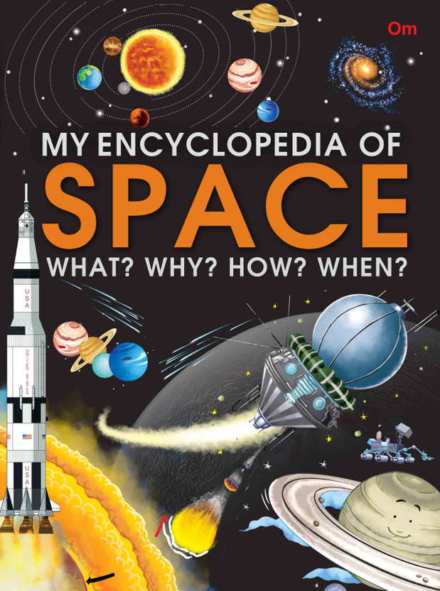 My Encyclopedia of Space What? Why? How? When?(English, Paperback, Om Books Editorial Team)