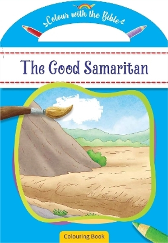 Colour Colour with the Bible: The Good Samaritan(English, Paperback, Authentic Media) - Flipkart Deal