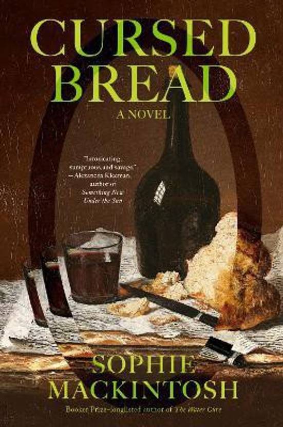 Cursed Bread: Buy Cursed Bread by Mackintosh Sophie at Low Price in