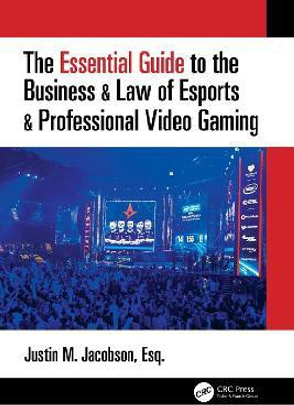The The Essential Guide to the Business & Law of Esports & Professional Video Gaming(English, Paperback, Jacobson Justin) - Flipkart Deal