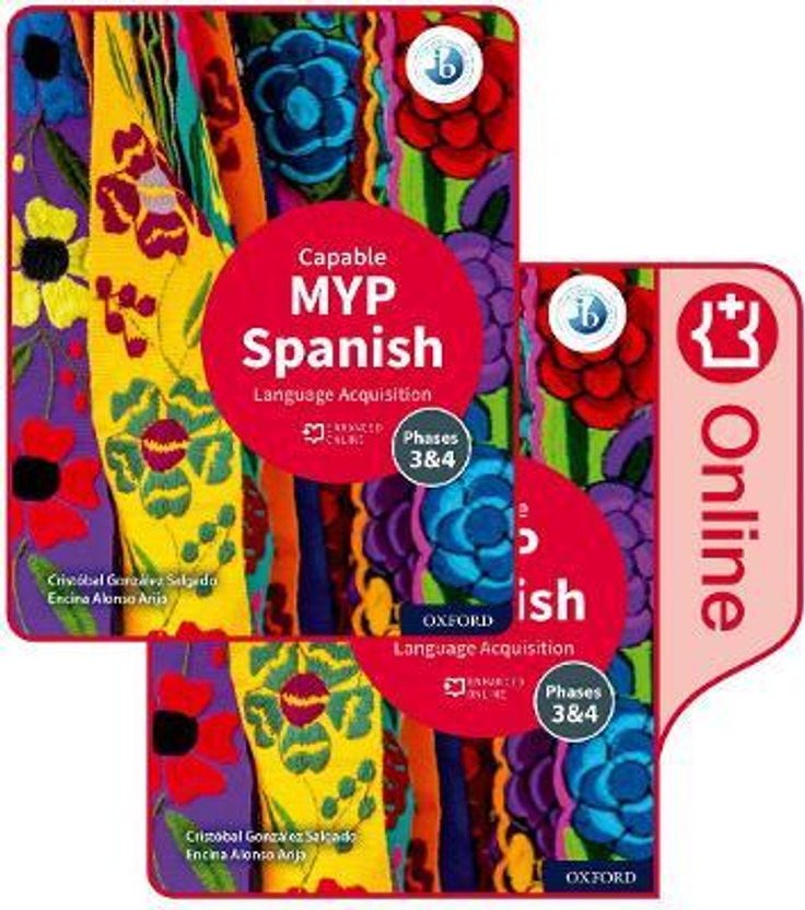 MYP MYP Spanish Language Acquisition (Capable) Print and Enhanced Online Course Book Pack(English, Mixed media product, Gonzalez Salgado Cristobal) - Flipkart Deal