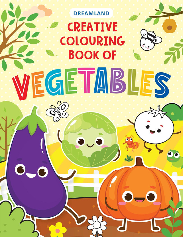 Creative Colouring Book - Vegetables  - Book for Kids Age 3–8 | Creative Colouring Pages with Fun Vegetable Illustrations | Early Learning Activity to Boost Creativity, Colour Recognition & Motor Skills | Perfect for Toddlers & Preschoolers(English, Paper