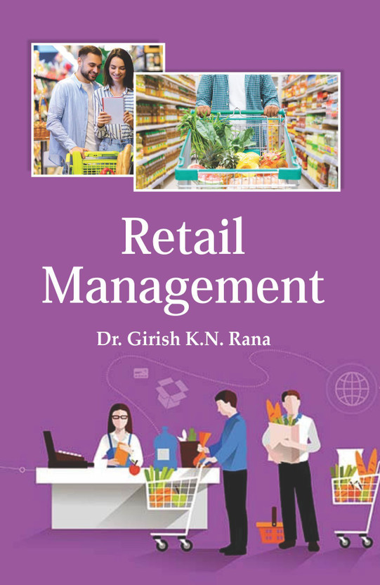 Retail Management(Hardcover, Dr. Girish K.N. Rana)