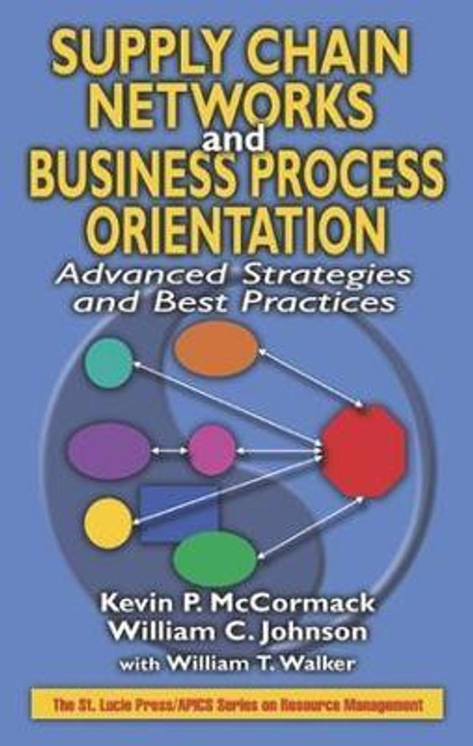 Supply Chain Networks and Business Process Orientation(English, Electronic book text, McCormack Kevin P.)