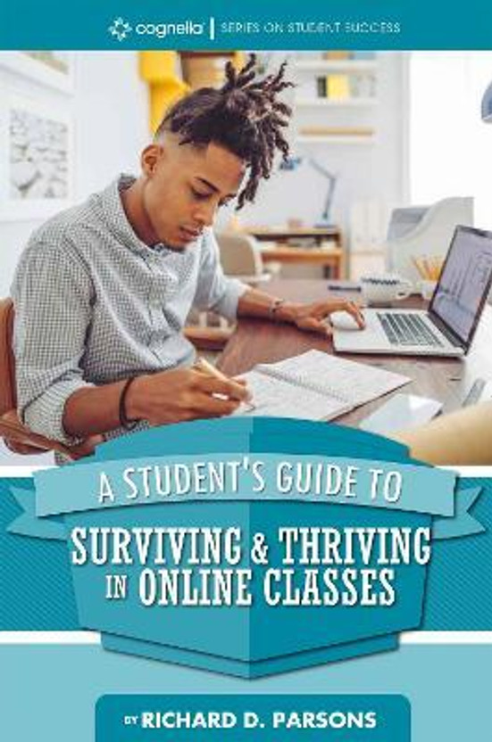 Flipkart A Student's Guide to Surviving & Thriving in Online Classes(English, Paperback, Parsons Richard D.) - Flipkart Deal