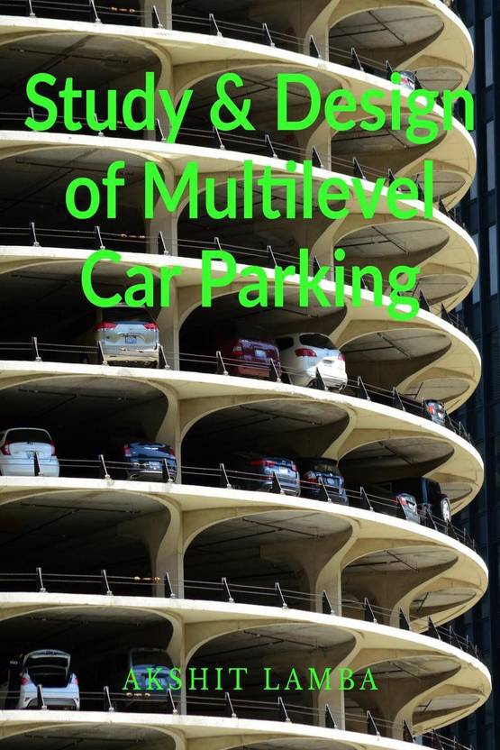 Study & Design of Multilevel Car Parking Buy Study & Design of