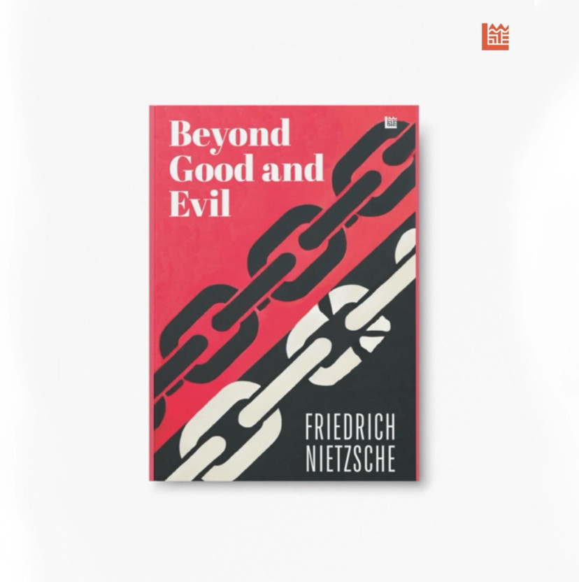 Beyond Good and Evil Friedrich Nietzsche [Premium Paperback] | Masterpiece on Morality & Truth | Self Improvement Books | Must Read Books | Non Fiction Classics | Influential Western Philosophy Books(Paperback, Friedrich Nietzsche)