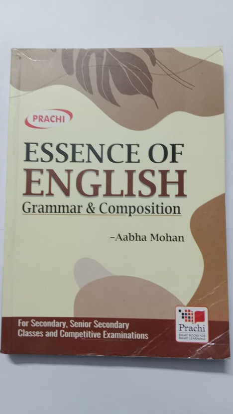 Essence of English Grammar And Composition Class 9 and 10 | For Sr and Sr Secondary Classes | For Competitive Exams(Paperback, AABHA MOHAN)