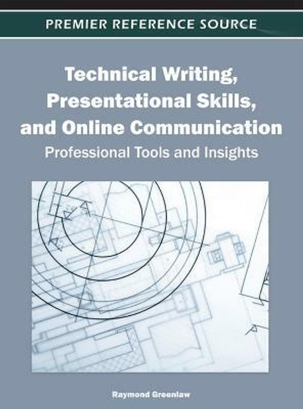 Technical Writing, Presentational Skills, and Online Communication(English, Hardcover, Greenlaw Raymond)