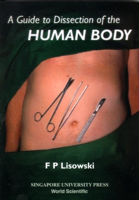 GUIDE TO DISSECTION OF THE HUMAN BODY, A(English, Paperback, Lisowski F P)