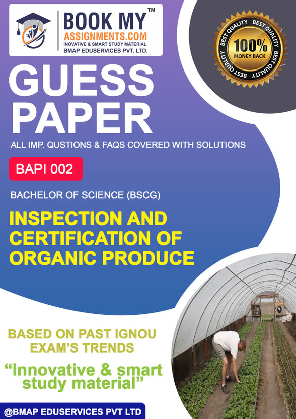 IGNOU BAPI 002 Inspection and Certification of Organic Produce | Guess Paper| Important Question Answer | SKILL ENHANCEMENT COURSES (SEC)(Paperback, BMA Publication)