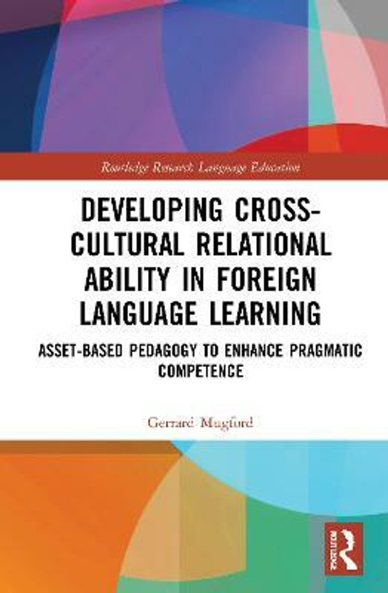 Developing Developing Cross-Cultural Relational Ability in Foreign Language Learning(English, Paperback, Mugford Gerrard) - Flipkart Deal