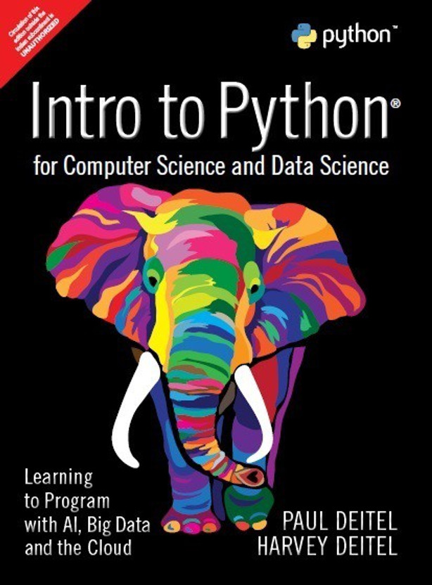 Intro Intro to Python for Computer Science and Data Science: Learning to Program with AI, Big Data and The Cloud(Paperback, Paul Deitel, Harvey Deitel) - Flipkart Deal