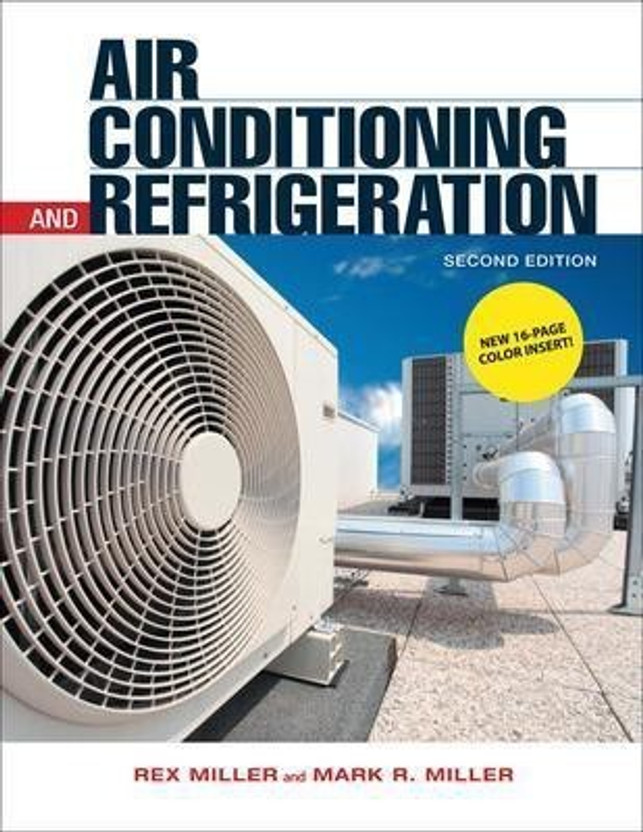 Air Conditioning and Refrigeration, Second Edition e2 Edition(English, Paperback, Miller Rex)