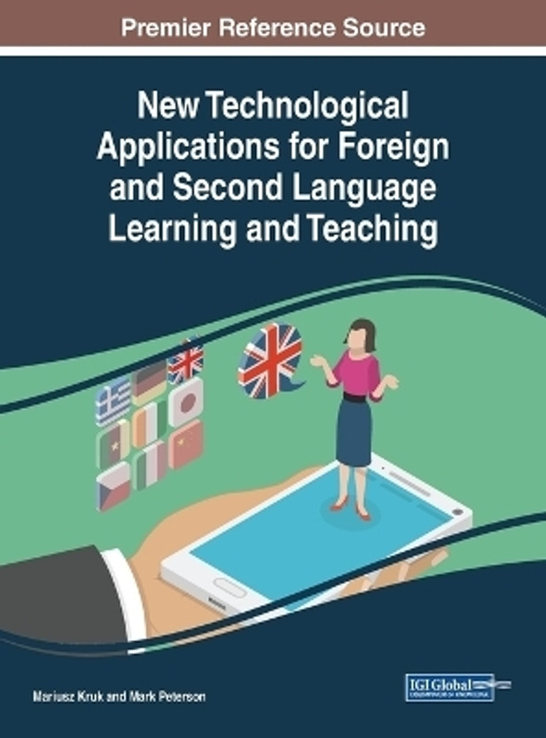 New Technological Applications for Foreign and Second Language Learning and Teaching(English, Hardcover, unknown)