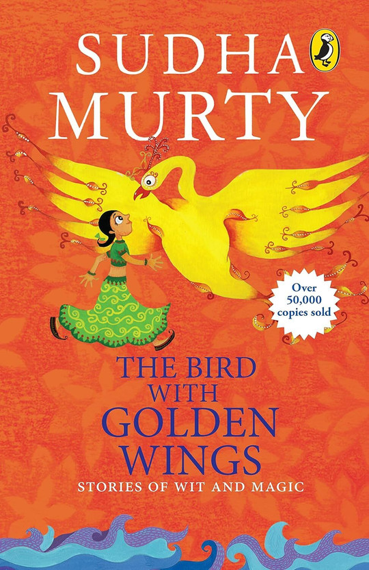 The Bird With Golden Wings  - The Bird With Golden Wings (English, Paperback, Murty Sudha)(English, Paperback, Murty Sudha)