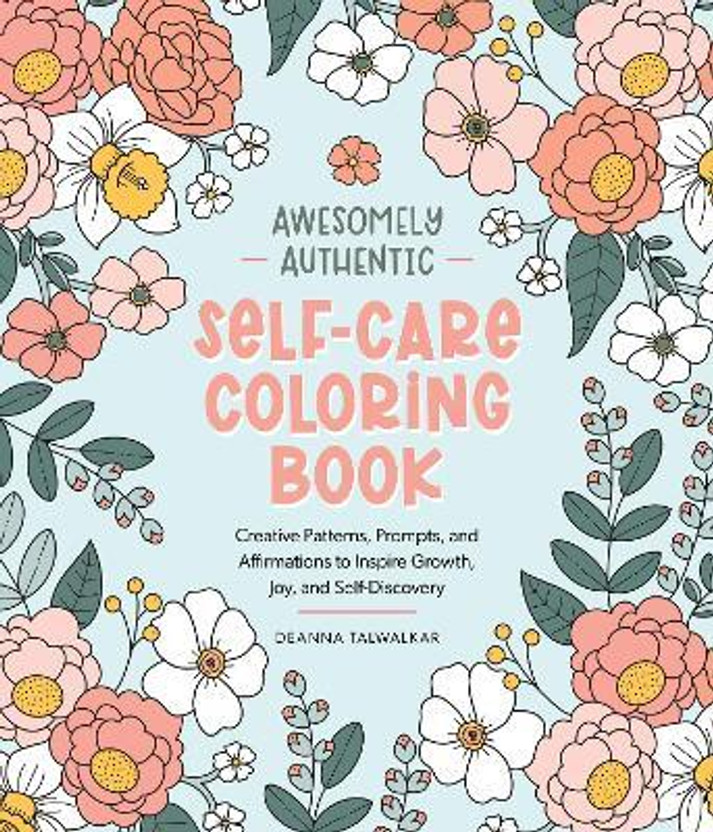Awesomely Awesomely Authentic Self-Care Coloring Book(English, Paperback, Talwalkar Deanna) - Flipkart Deal