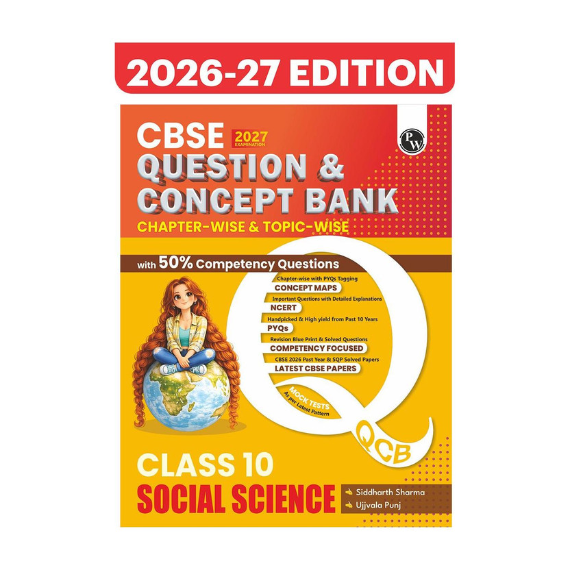 PW CBSE Question & Concept Bank (QCB) Class 10 Social Science Chapter-wise and Topic-wise Solved Questions(English, Paperback, Sharma Siddarth)