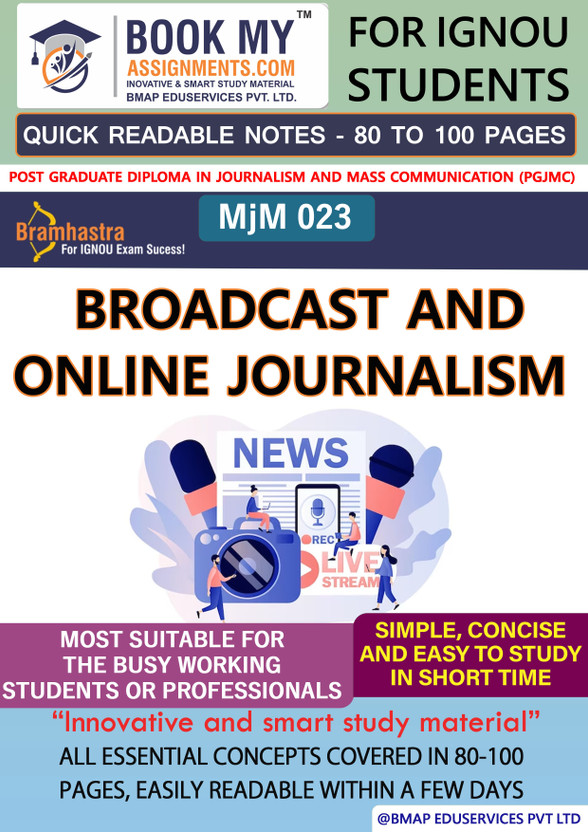 IGNOU MJM 023 Broadcast and Online Journalism Quick Readable Notes | Important Topic-wise Conceptual Notes | Degree(Paperback, BMA Publication)
