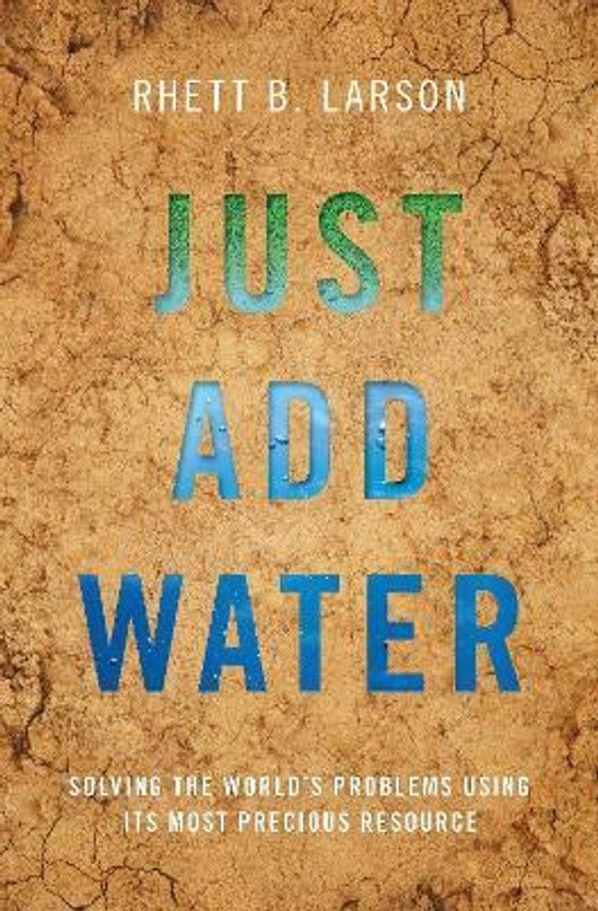 Just Add Water(English, Hardcover, Larson Rhett B.)