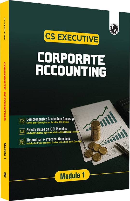 PW CS Executive Accounting Module-I Theory Book For 2025 Exam  - CS Executive Accounting Module–I Theory Book(Paperback, PW)