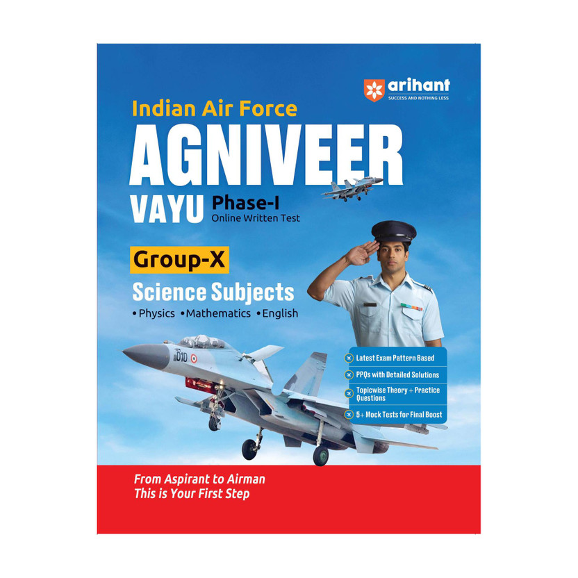 Arihant Arihant Indian Air Force Agniveer Vayu Phase-I | Group X Science Subjects (Physics, Mathematics, English) | Online Written Test | PPQs with Detailed Solutions | Topicwise Theory + Practice | 5+ Mock Tests | English Medium(Paperback, Arihant Expert team) - Flipkart Deal