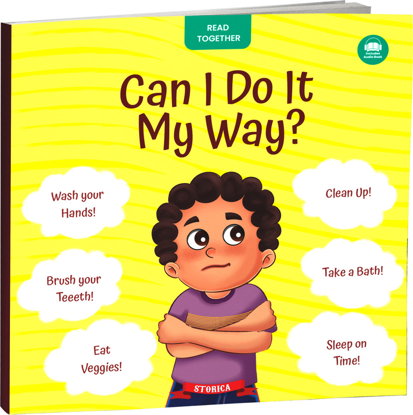 Can I Do It My Way? – Healthy Habits & Good Hygiene Story Book for Kids | Read Together Children’s Book with Audio Book  - Can I Do It My Way? – Healthy Habits & Good Hygiene Story Book for Kids | Read Together Children’s Book with Audio Book(Hardcover, B Jain Publishers Pvt Ltd)