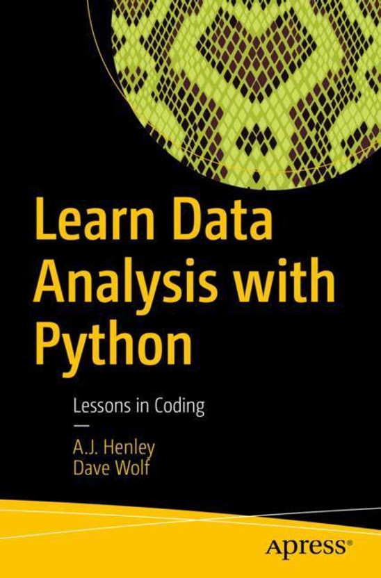 Learn Data Analysis with Python: Lessons in Coding(Books, Henley)