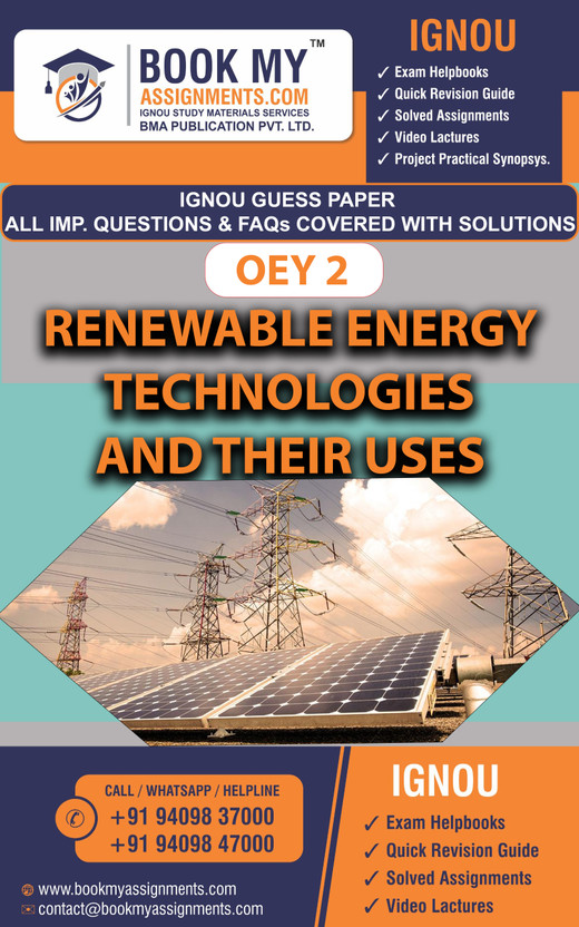 IGNOU OEY 2 Renewable Energy Technologies and their Uses | Guess Paper | Important Question Answer |Certificate in Energy Technology and Management (CETM)(Paperback, BMA Publication)