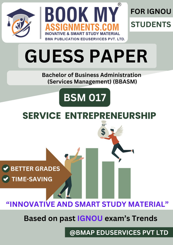 BSM BSM 017 Service Entrepreneurship IGNOU BBASM Study Material with Previous Year Questions and Most Important Topics, 50-60 Pages, 80 GSM White Paper Quality(Paperback, BMA Publication) - Flipkart Deal