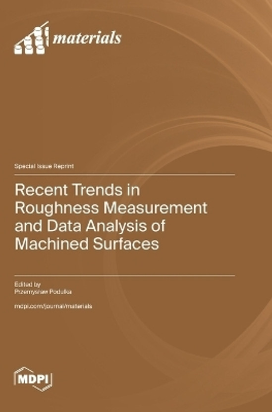 Recent Trends in Roughness Measurement and Data Analysis of Machined Surfaces(English, Hardcover, unknown)