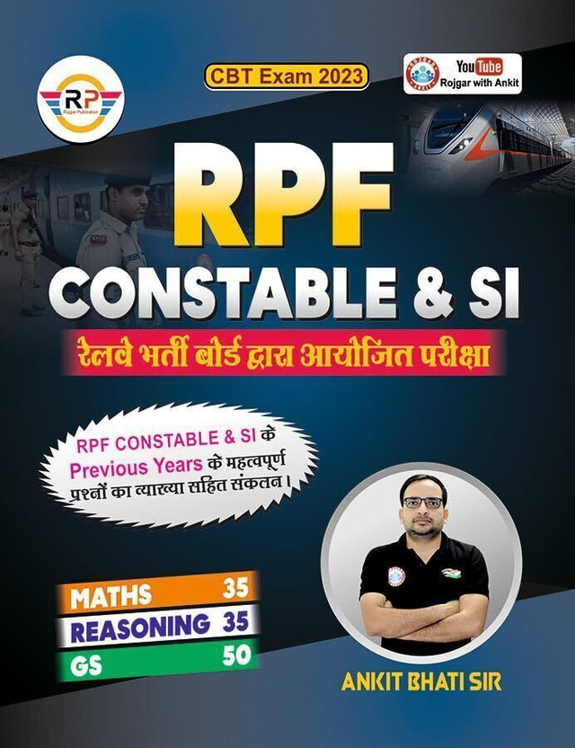 Rpf Constable & Si  - RPF Constable & SI Book by Ankit Bhati Sir | CBT Exam 2024 | Previous Years’ Solved Papers with Detailed Explanations | Maths, Reasoning & General Studies (GS) | Railway Recruitment Board Exam Preparation Guide(English, Paperback, Bhati Ankit)